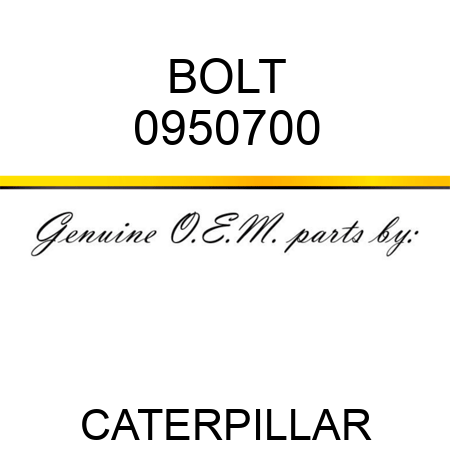 BOLT 0950700