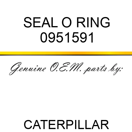 SEAL O RING 0951591