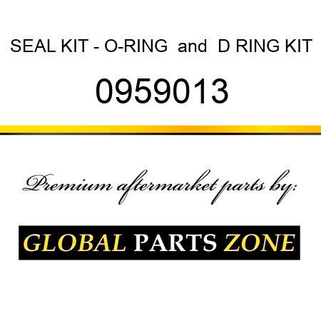 SEAL KIT - O-RING & D RING KIT 0959013