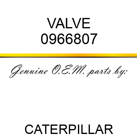 VALVE 0966807