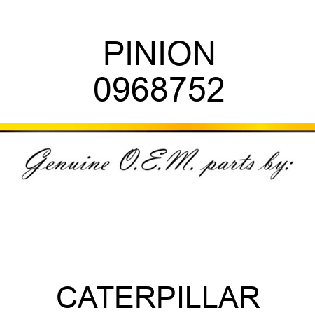 PINION 0968752