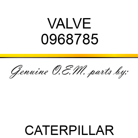 VALVE 0968785