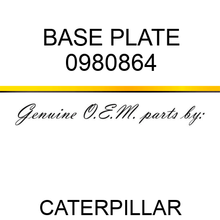 BASE PLATE 0980864