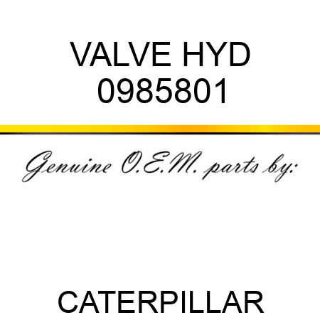 VALVE HYD 0985801