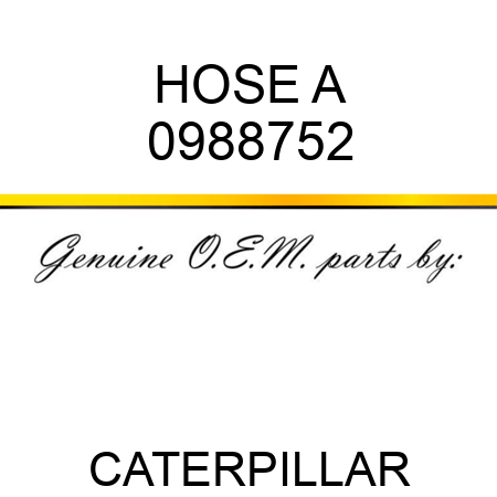 HOSE A 0988752