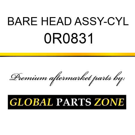 BARE HEAD ASSY-CYL 0R0831