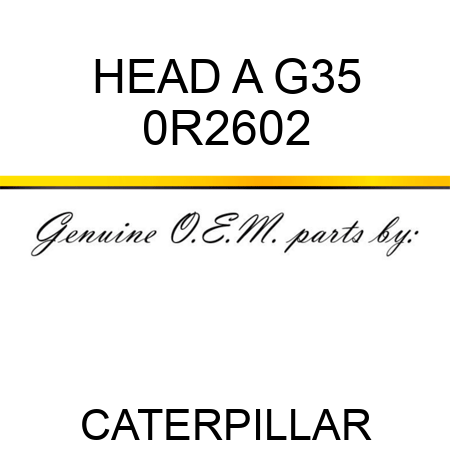 HEAD A G35 0R2602