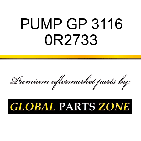 PUMP GP 3116 0R2733