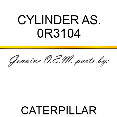 CYLINDER AS. 0R3104