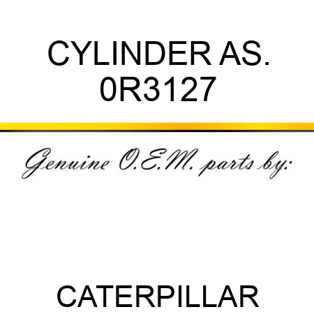 CYLINDER AS. 0R3127