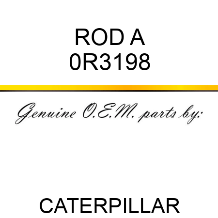 ROD A 0R3198