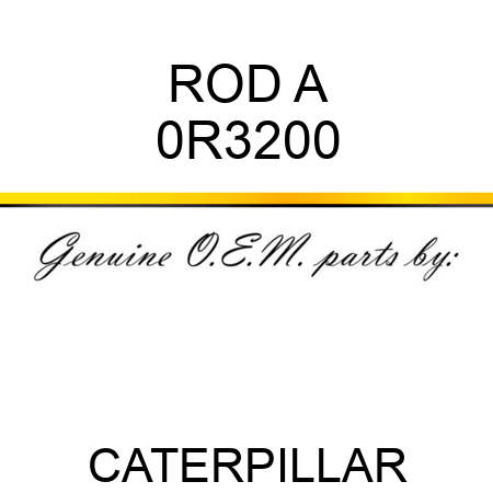 ROD A 0R3200