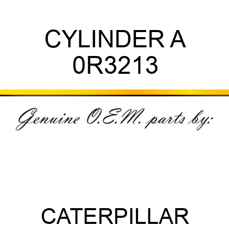 CYLINDER A 0R3213