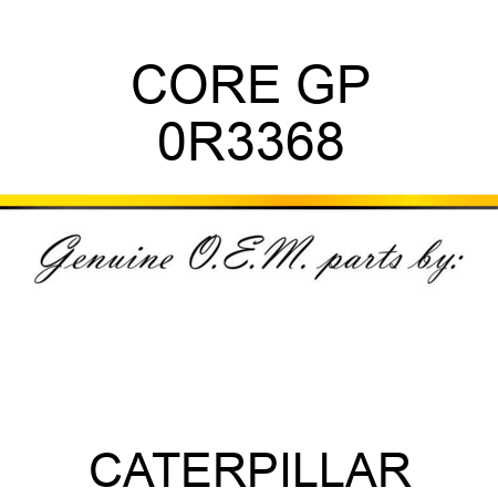 CORE GP 0R3368