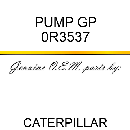 PUMP GP 0R3537