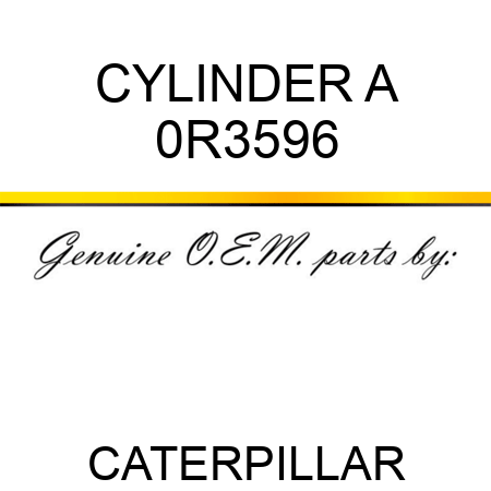 CYLINDER A 0R3596