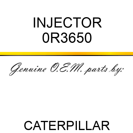 INJECTOR 0R3650