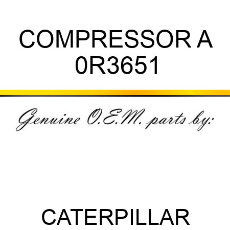 COMPRESSOR A 0R3651