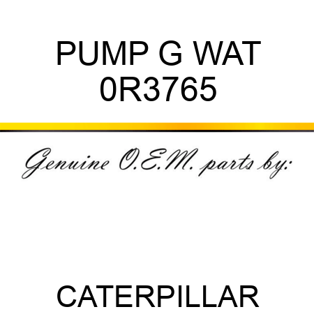 PUMP G WAT 0R3765