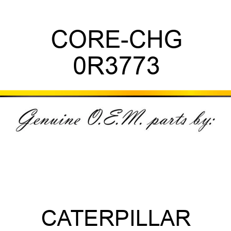 CORE-CHG 0R3773