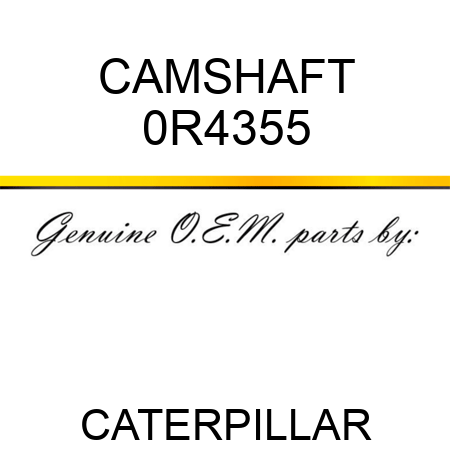 CAMSHAFT 0R4355