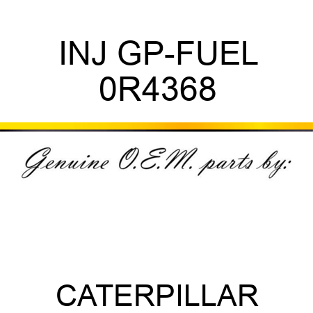 INJ GP-FUEL 0R4368