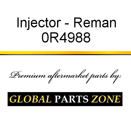 Injector - Reman 0R4988