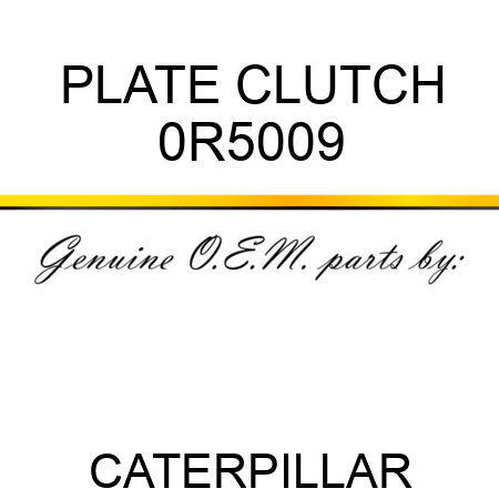 PLATE CLUTCH 0R5009