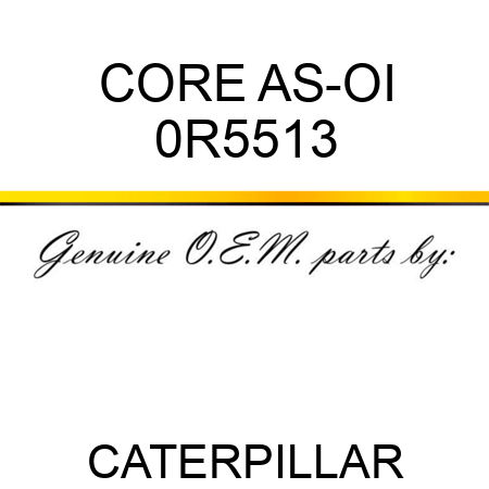 CORE AS-OI 0R5513