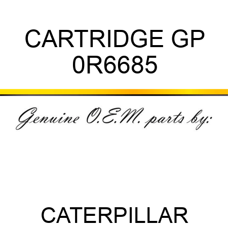 CARTRIDGE GP 0R6685