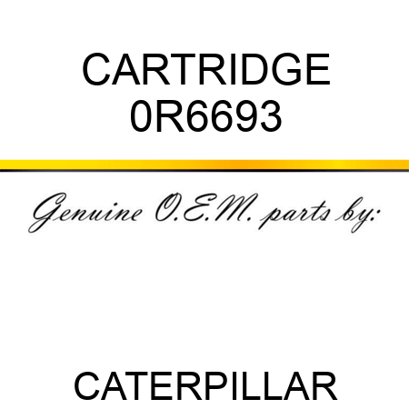 CARTRIDGE 0R6693