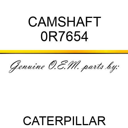 CAMSHAFT 0R7654