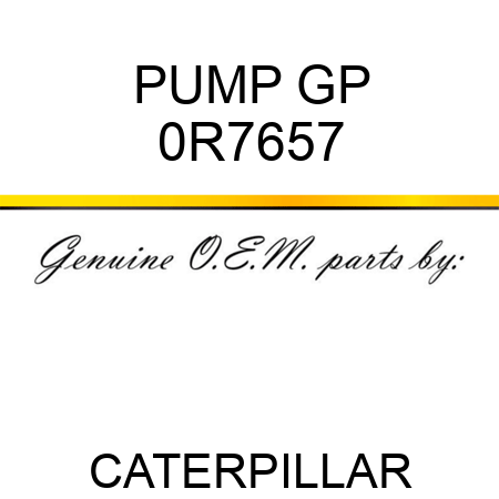 PUMP GP 0R7657