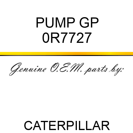 PUMP GP 0R7727