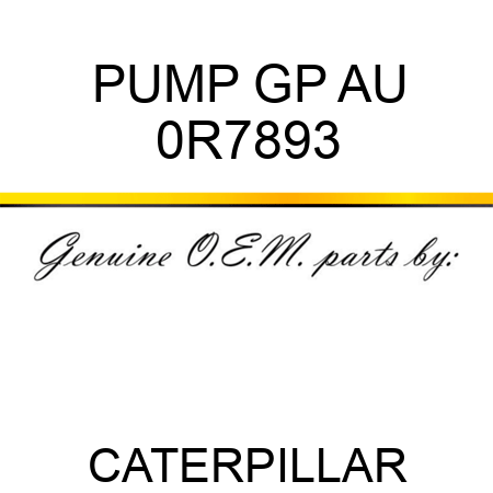 PUMP GP AU 0R7893