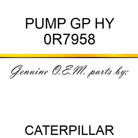 PUMP GP HY 0R7958