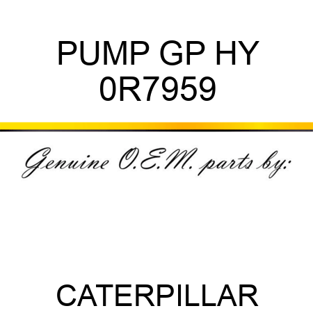 PUMP GP HY 0R7959