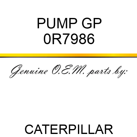 PUMP GP 0R7986