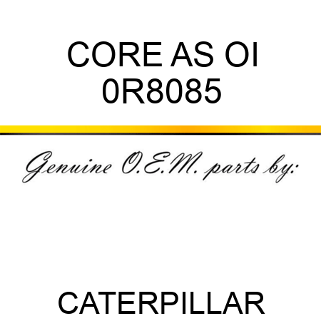 CORE AS OI 0R8085