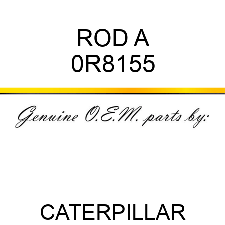 ROD A 0R8155