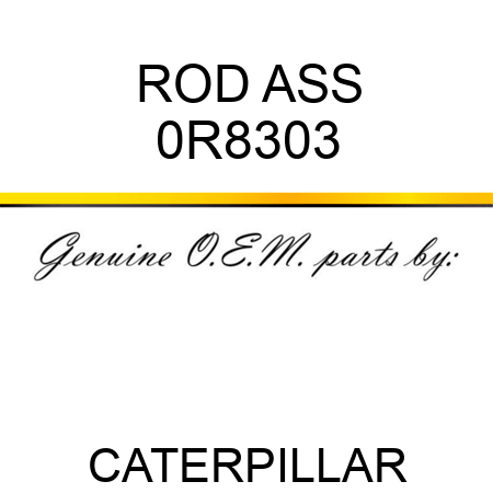 ROD ASS 0R8303