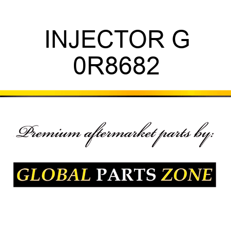 INJECTOR G 0R8682