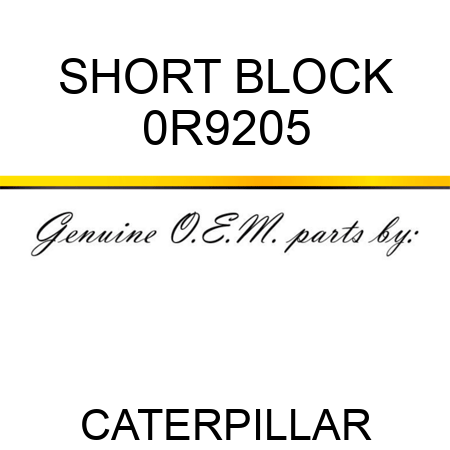 SHORT BLOCK 0R9205