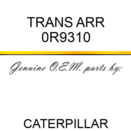 TRANS ARR 0R9310