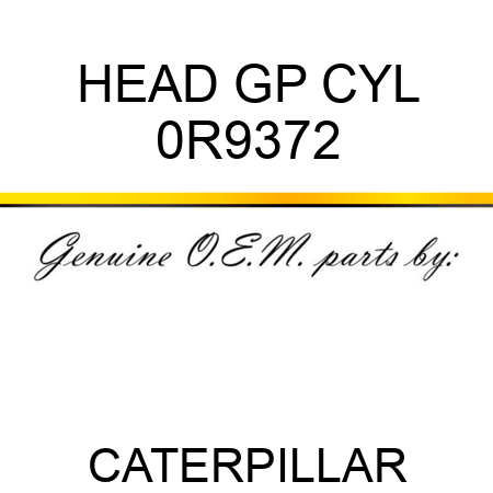 HEAD GP CYL 0R9372
