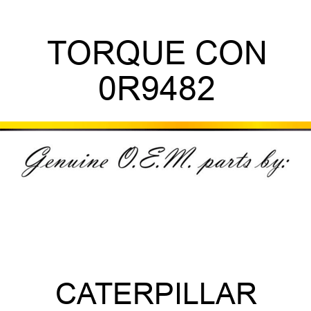 TORQUE CON 0R9482