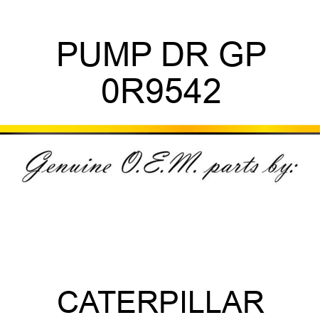 PUMP DR GP 0R9542