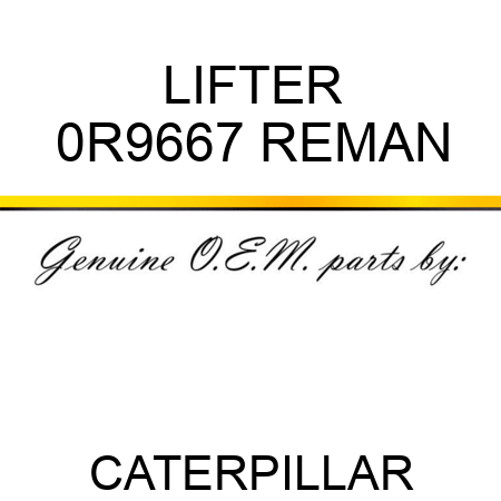 LIFTER 0R9667 REMAN