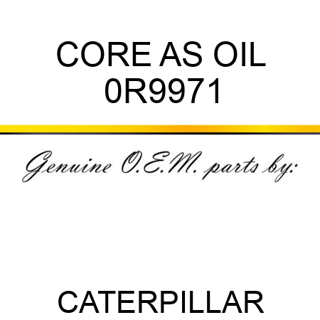 CORE AS OIL 0R9971