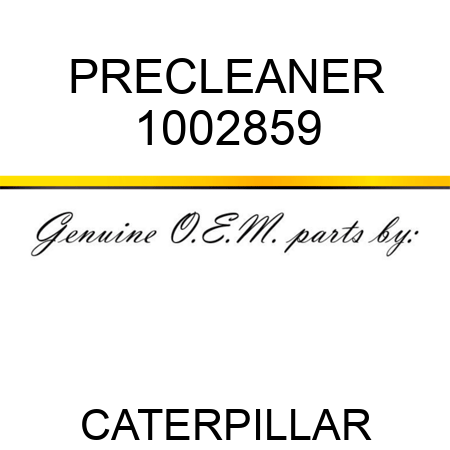 PRECLEANER 1002859